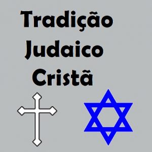 A Importância da Tradição Judaico Cristã