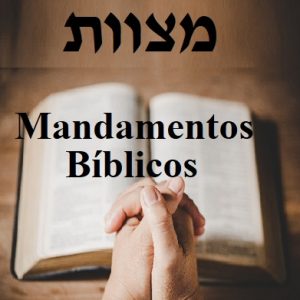 Mitzvót Mandamentos מצוות