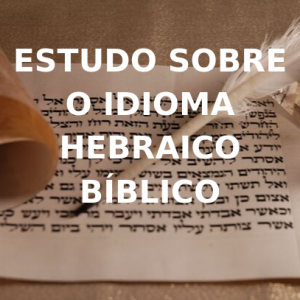 Estudo sobre o Hebraico Bíblico