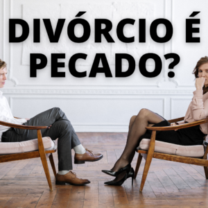DIVORCIO É PECADO || DIVÓRCIO NA BÍBLIA
